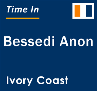 Current local time in Bessedi Anon, Ivory Coast