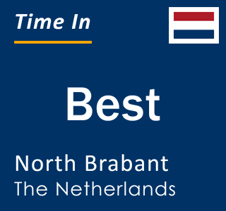 Current local time in Best, North Brabant, The Netherlands