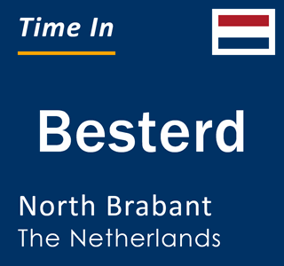 Current local time in Besterd, North Brabant, The Netherlands