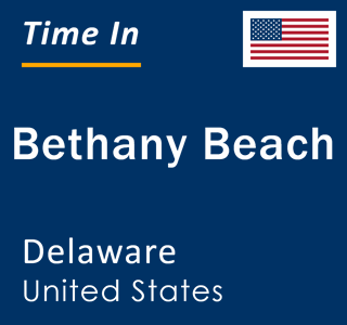 Current local time in Bethany Beach, Delaware, United States