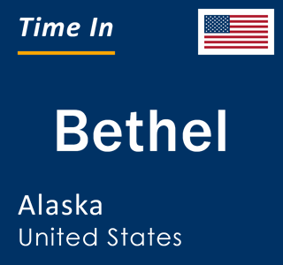Current time in Bethel, Alaska, United States