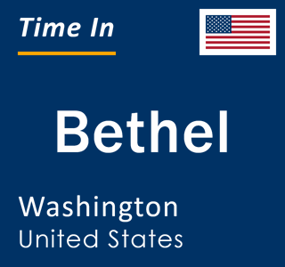 Current local time in Bethel, Washington, United States