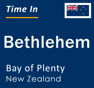 Current local time in Bethlehem, Bay of Plenty, New Zealand