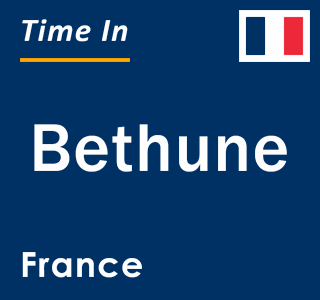 Current local time in Bethune, France