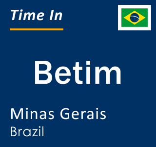 Current local time in Betim, Minas Gerais, Brazil