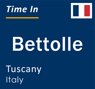 Current local time in Bettolle, Tuscany, Italy