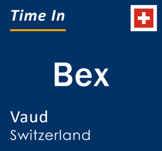 Current local time in Bex, Vaud, Switzerland