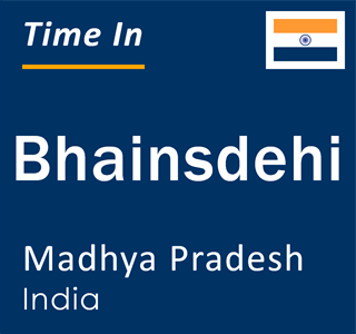 Current local time in Bhainsdehi, Madhya Pradesh, India