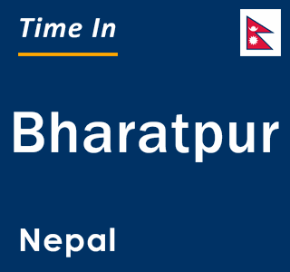 Current time in Bharatpur, Nepal