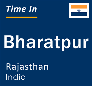 Current time in Bharatpur, Rajasthan, India