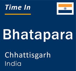 Current time in Bhatapara, Chhattisgarh, India
