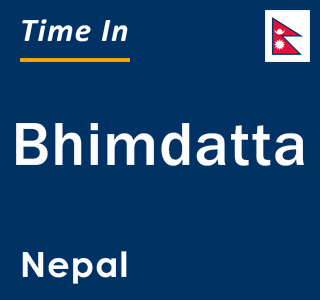 Current local time in Bhimdatta, Nepal