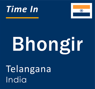 Current local time in Bhongir, Telangana, India