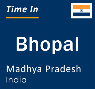 Current local time in Bhopal, Madhya Pradesh, India