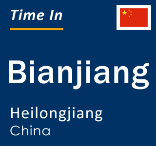 Current local time in Bianjiang, Heilongjiang, China