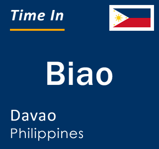 Current local time in Biao, Davao, Philippines