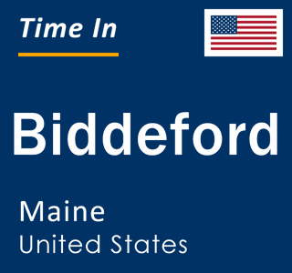 Current local time in Biddeford, Maine, United States