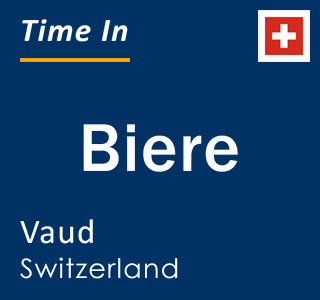 Current local time in Biere, Vaud, Switzerland