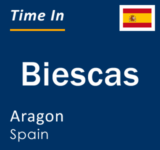 Current local time in Biescas, Aragon, Spain