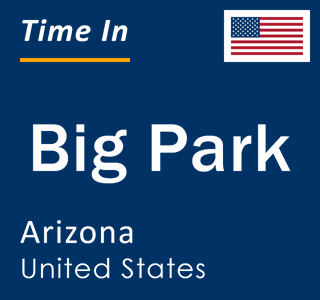 Current local time in Big Park, Arizona, United States