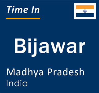 Current local time in Bijawar, Madhya Pradesh, India