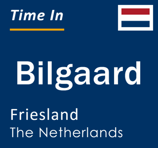 Current local time in Bilgaard, Friesland, The Netherlands
