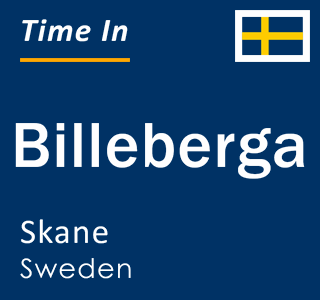 Current local time in Billeberga, Skane, Sweden