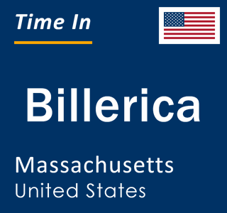 Current local time in Billerica, Massachusetts, United States