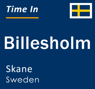 Current local time in Billesholm, Skane, Sweden