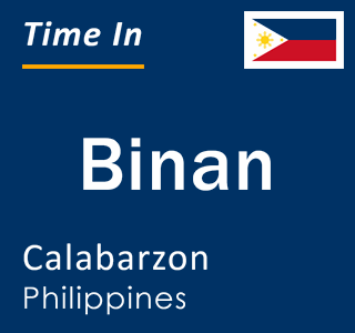 Current time in Binan, Calabarzon, Philippines