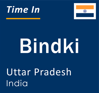 Current local time in Bindki, Uttar Pradesh, India