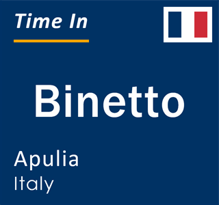 Current local time in Binetto, Apulia, Italy