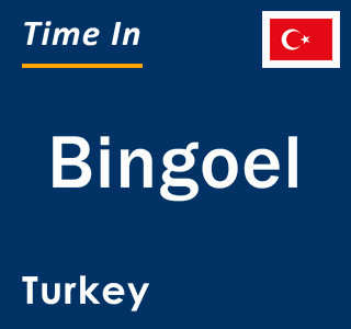 Current local time in Bingoel, Turkey