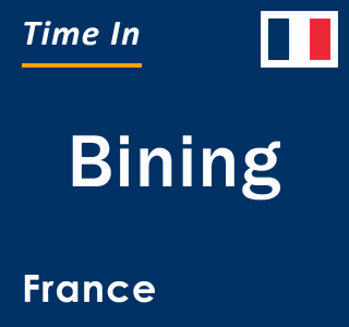 Current local time in Bining, France