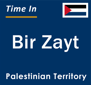 Current local time in Bir Zayt, Palestinian Territory