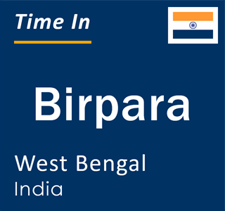 Current local time in Birpara, West Bengal, India