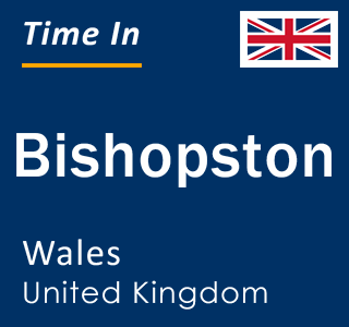 Current local time in Bishopston, Wales, United Kingdom