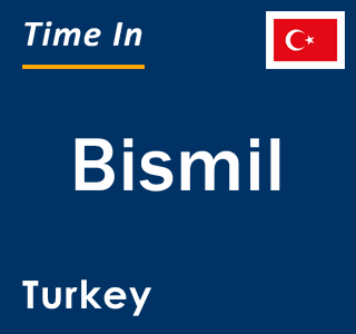 Current local time in Bismil, Turkey