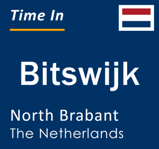 Current local time in Bitswijk, North Brabant, The Netherlands