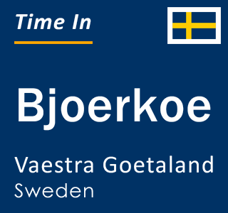 Current local time in Bjoerkoe, Vaestra Goetaland, Sweden