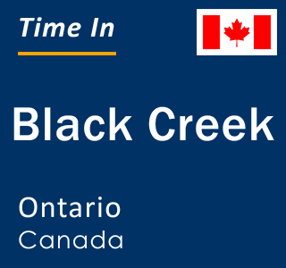 Current local time in Black Creek, Ontario, Canada