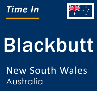 Current local time in Blackbutt, New South Wales, Australia