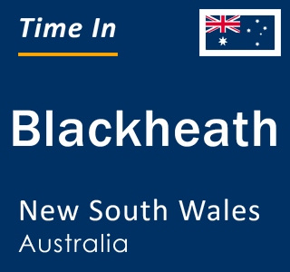 Current local time in Blackheath, New South Wales, Australia