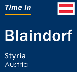 Current local time in Blaindorf, Styria, Austria