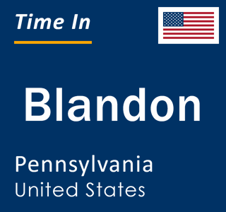 Current local time in Blandon, Pennsylvania, United States