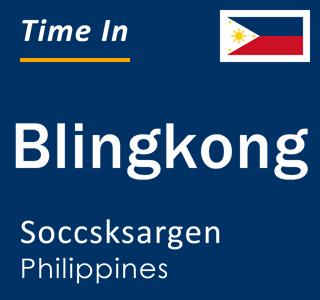 Current local time in Blingkong, Soccsksargen, Philippines