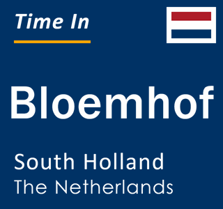 Current local time in Bloemhof, South Holland, The Netherlands