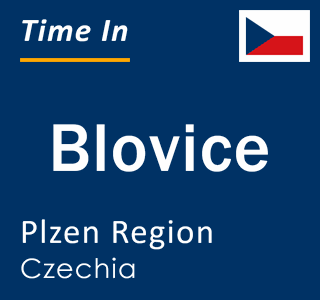 Current local time in Blovice, Plzen Region, Czechia