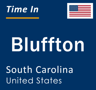 Current local time in Bluffton, South Carolina, United States