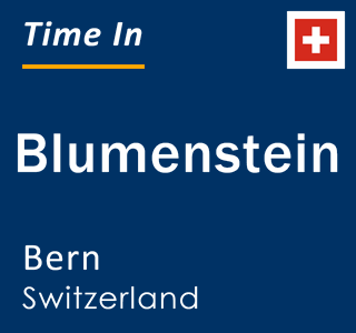 Current local time in Blumenstein, Bern, Switzerland